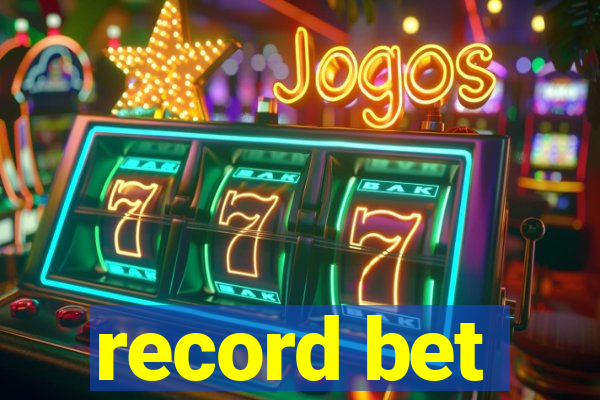 record bet